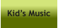 Kid’s Music
